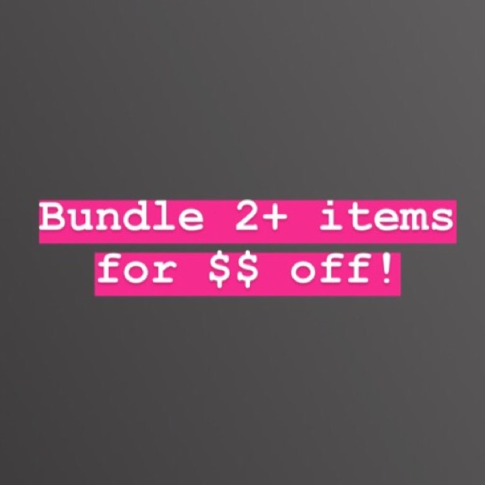 Bundle 2+ and save!
